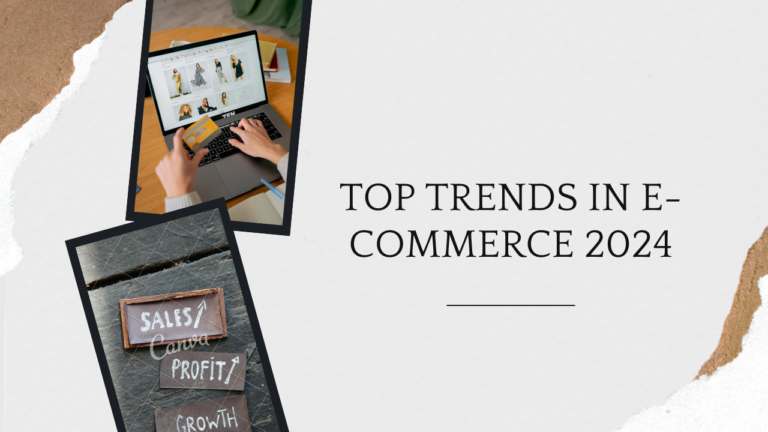 Top Trends in E-Commerce for 2024