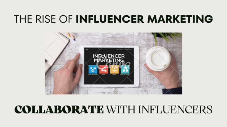 The Rise of Influencer Marketing: How to Collaborate with the Right Influencers
