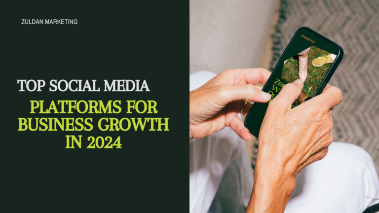 Top Social Media Platforms for Business Growth in 2024